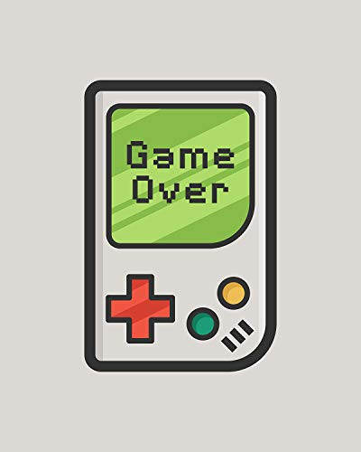 Game Over - Gamer Wall Decor Art Print - 8x10 unframed print - great for bedroom  gaming room  mancave