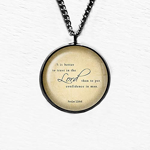 Psalm 118 8 Trust in the Lord King James Version KJV Bible Pendant Necklace Psalm 118 8 Trust in the Lord King James Version KJV Bible Pendant Necklace