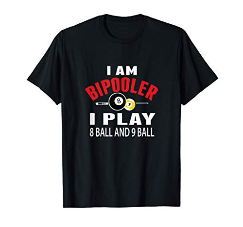Funny Billiards Pool T shirt I Play 8 ball and 9 ball T-Shirt