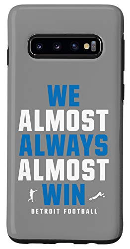 Galaxy S10 We Almost Always Almost Win - Football - Funny Lions Case