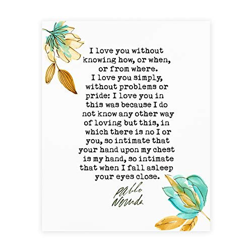 Pablo Neruda Quote Wall Art  Sizes 5x7-12x18 **Unframed**