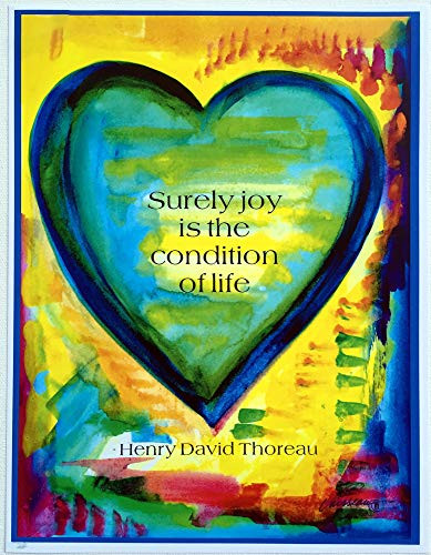 Surely joy is the condition of life 8x11 Henry David Thoreau poster - Heartful Art by Raphaella Vaisseau