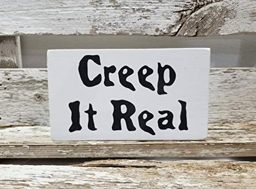 Creep It Real 4 inch  x 6 inch  Mini Wood Halloween Block Sign