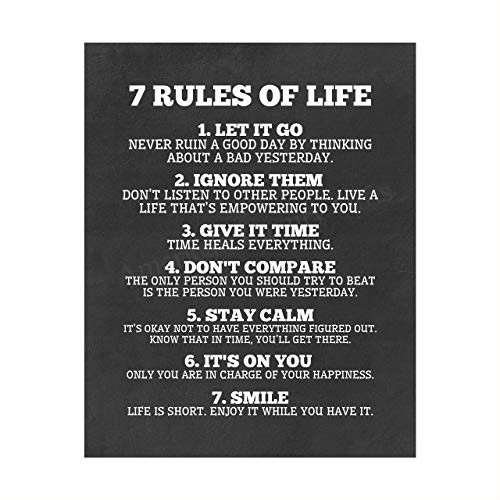 inch 7 Rules of Life inch Inspirational Quotes Wall Sign -8 x 10 inch Motivational Poster Print-Ready to Frame. Modern Typographic Design. Positive Home-Office-School Decor. Perfect Life Lessons for All inch 7 Rules of Life inch Inspirational Quotes Wall Sign -8 x 10 inch Motivational Poster Print-Ready to Frame. Modern Typographic Design. Positive Home-Office-School Decor. Perfect Life Lessons for All