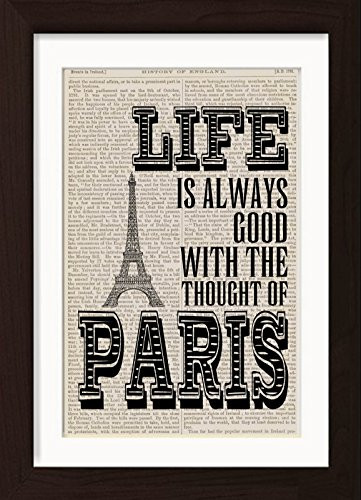 Life Is Always Good With The Thought Of Paris Mounted   Matted Ready To Frame Dictionary Art Print