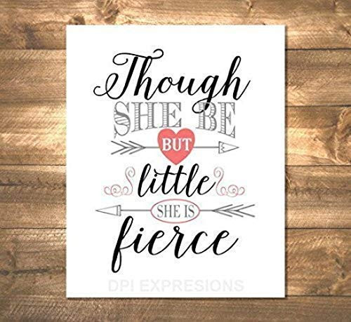 Shakespeare Quote  Though She Be But Little She Is Fierce  Shakespeare Quote Art Print  Inspirational Art Print  Typography Wall Art  Unframed Print  8 inch x10 inch  Art Print - T310