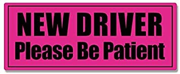 HOT Pink New Driver Please Be Patient Bumper Sticker  car Drive Safety Caution