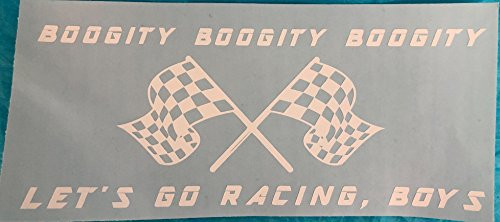 Boogity  Boogity  Boogity  Let s Go Racing  Boys  Checkered Flags  White  Vinyl Decal  New  Gift