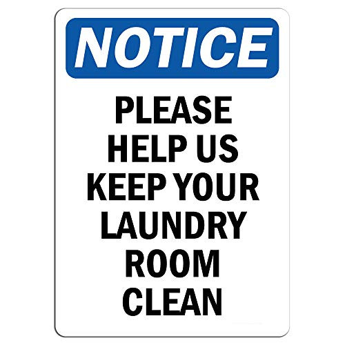 Notice - Please Help Us Keep Your Laundry Room Clean Sign   Label Decal Sticker Retail Store Sign Sticks to Any Surface 8 inch