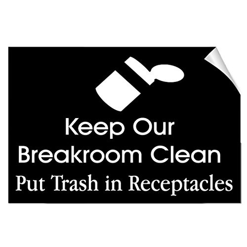 Keep Breakroom Clean Put Trash In Receptacle?s Security LABEL DECAL STICKER Sticks to Any Surface