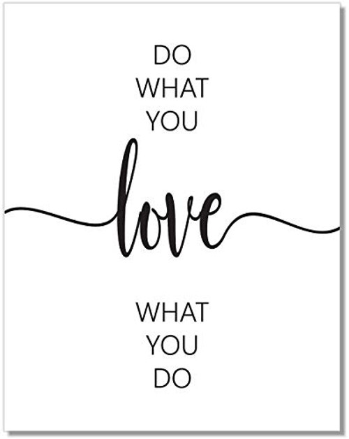 Do What You Love  Love What You Do Art Print - Inspirational Wall Art - 8x10 - Unframed