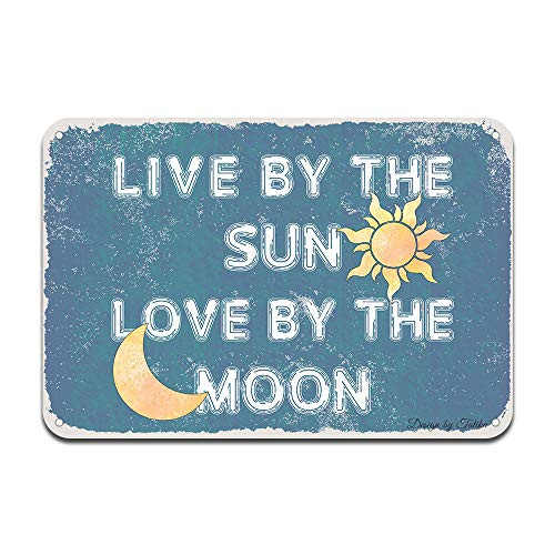 Live by The Sun Love by The Moon Iron Poster Painting Tin Sign Vintage Wall Decor for Cafe Bar Pub Home Beer Decoration Crafts