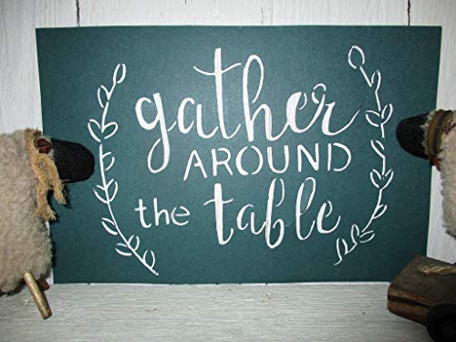 Vintage look GATHER AROUND THE TABLE Thanksgiving fall autumn wreaths wheat stalks new calligraphy cardstock STENCIL primitive antique look YOU RECEIVE QTY 2