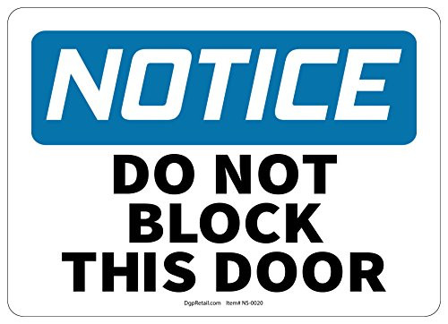 OSHA Notice Safety Sign DO NOT Block This Door 10x14