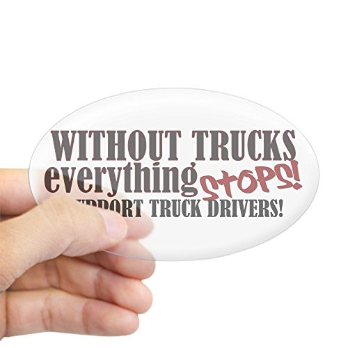 CafePress Trucker Support Oval Bumper Sticker  Euro Oval Car Decal
