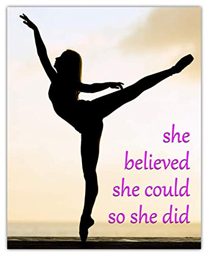 She Believed She Could So She Did Inspirational Wall Art Poster   8x10  Unframed Motivational Wall Art For Home  and  Office Decor - Typography Art Print Wall Decor Gift Idea for Ballerinas  Girls  Women