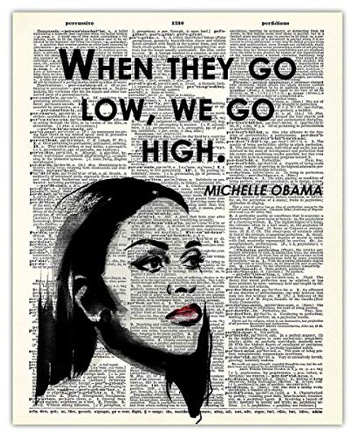 Michelle Obama - When They Go Low  We Go High Dictionary Wall Art Print  8x10 Unframed Poster For Home  Office  Dorm  and  Bedroom Decor - Great Motivational and Inspirational Gift Idea Under 15