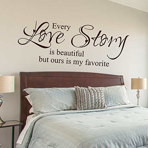 Every Love Story Is Beautiful But Ours Is My Favorite - Vinyl Wall Lettering Decal Quotes Romantic  Black  X Large