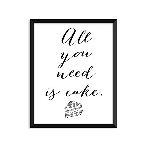 All you need is cake - Unframed art print poster or greeting card