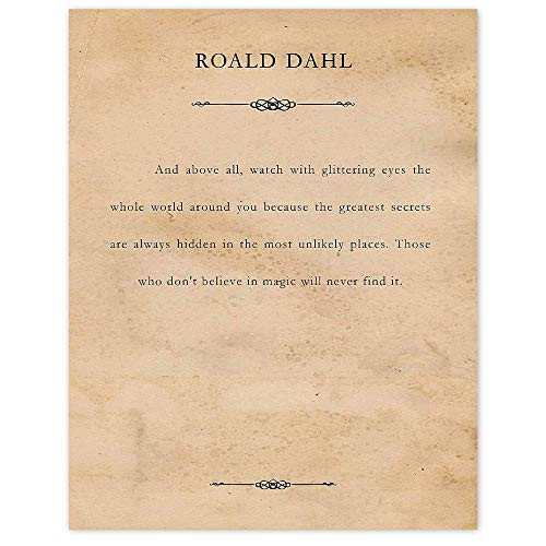 Roald Dahl And Above All Quote Poster Prints Set of 1 11x14 Unframed Typography Book Page Picture Great Book Wall Art Decor Gifts Under 15 for Home Office Student Teacher Literary Fan Roald Dahl And Above All Quote Poster Prints Set of 1 11x14 Unframed Typography Book Page Picture Great Book Wall Art Decor Gifts Under 15 for Home Office Student Teacher Literary Fan