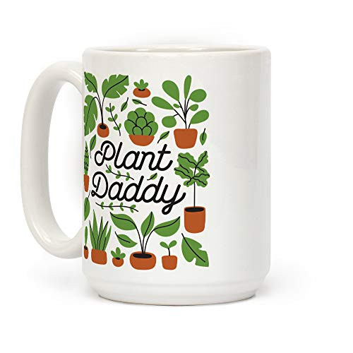 LookHUMAN Plant Daddy White 15 Ounce Ceramic Coffee Mug LookHUMAN Plant Daddy White 15 Ounce Ceramic Coffee Mug