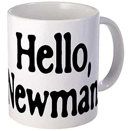 Hello  Newman Mug - Ceramic 11oz Coffee Tea Cup Gift Stocking Stuffer