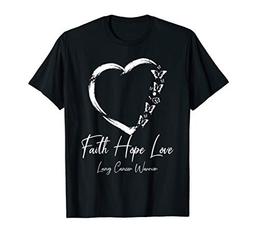 Faith Hope Love Support Lung Cancer Warrior Gift apparel T-Shirt