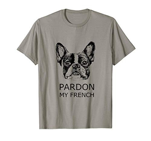 Pardon My French t shirt best gift