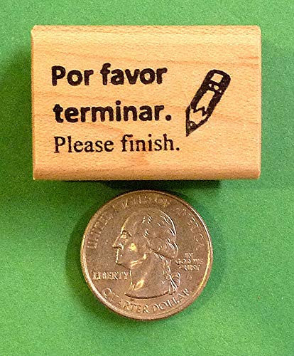 Please Finish - Spanish Bilingual Teacher s Stamp - Rubber Stamp Wood Carving Blocks