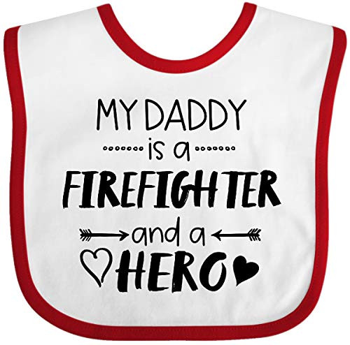 Inktastic My Daddy is a Firefighter and a Hero Baby Bib White and Red 3b572