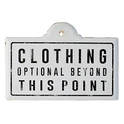 Distressed White Metal Wall Mounted Sign "Clothing Optional Beyond This Point"