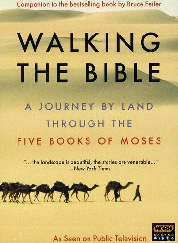 Walking the Bible  A Journey by Land Through the Five Books of Moses