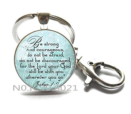 Be Strong and Courageous Keychain JOSHUA 1 9 Key Ring Scripture Quote Encouragement Bible Quote Jewelry.XT035  A
