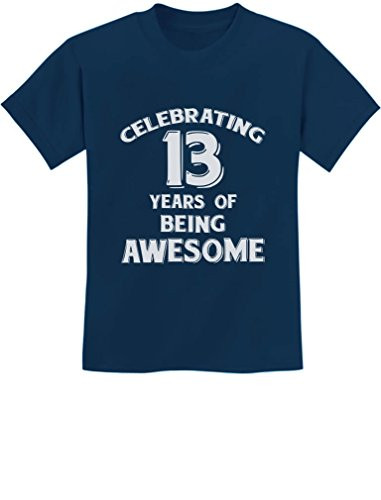 13 Years of Being Awesome! Birthday Gift for 13 Year Old Youth Kids T-Shirt Large Navy