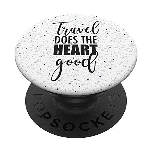 Travel Does The Heart Good - Wanderlust Slogan PopSockets Grip and Stand for Phones and Tablets