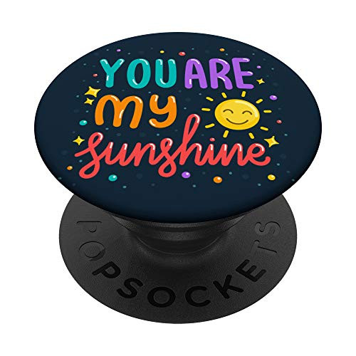 Scrappy Happy You Are My Sunshine PopSockets PopGrip Swappable Grip for Phones and Tablets Scrappy Happy You Are My Sunshine PopSockets PopGrip Swappable Grip for Phones and Tablets
