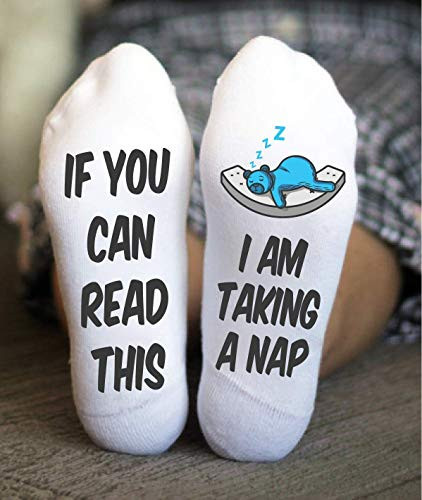 I Am Taking A Nap Socks Funny Gift Sleep If You Can Read This