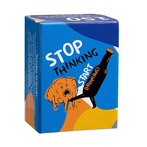 Stop Thinking Start Drinking! Card Game for Adults - 150 Cards to Help Your Party get  at Least  Tipsy  or  Probably  Drunk - Truth or Dare  Most Likely to  Skills Challenge  and More!