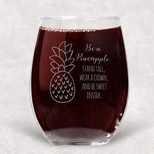 Be a Pineapple Stemless Wine Glass Funny Gift for Best Friend - Extra Large 21 oz