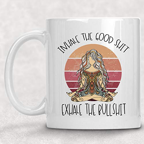 Inhale the Good Shit  Exhale the Bull Shit Funny Adult Retro Yoga Mug Funny Best Friend Gift for Her