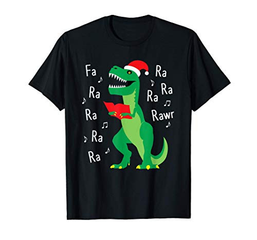Fa Ra Rawr T-Rex Santa Christmas Carol Funny Fa La La T-Shirt Fa Ra Rawr T-Rex Santa Christmas Carol Funny Fa La La T-Shirt