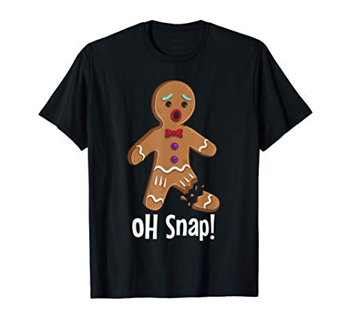 Gingerbread Man Cookie X-Mas Oh Snap Funny Cute Christmas T-Shirt Gingerbread Man Cookie X-Mas Oh Snap Funny Cute Christmas T-Shirt