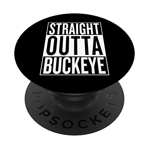 Straight Outta Buckeye Phone Grip Travel Gift Idea PopSockets Grip and Stand for Phones and Tablets