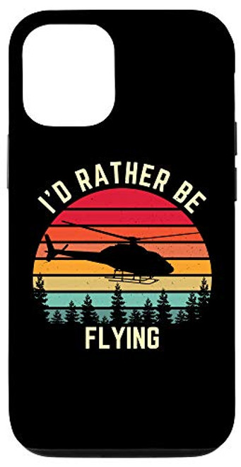 iPhone 12 12 Pro I d rather be flying vintage retro sunset helicopter pilot Case