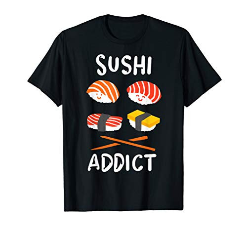 Sushi Funny Food Lover Restaurant Gift T-Shirt Sushi Funny Food Lover Restaurant Gift T-Shirt