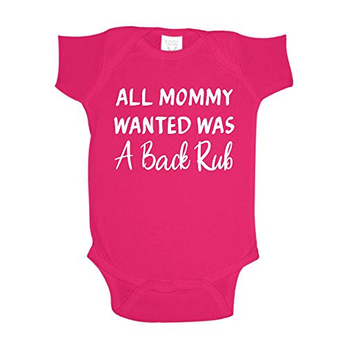 All Mommy Wanted was A Back Rub Baby One Piece NB Cyber Pink
