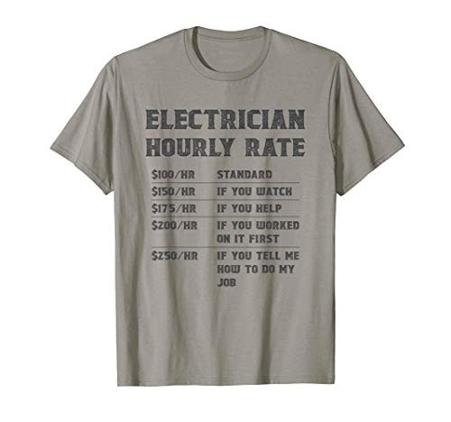 Funny Electrician Gift - Electrician Hourly Rate T-Shirt