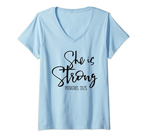 Womens She Is Strong Proverbs 31 25 - Bible Verse Slogan V-Neck T-Shirt Womens She Is Strong Proverbs 31 25 - Bible Verse Slogan V-Neck T-Shirt