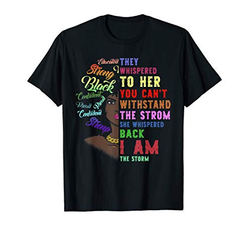 I Am The Storm Strong African American - Black History Month T-Shirt I Am The Storm Strong African American - Black History Month T-Shirt