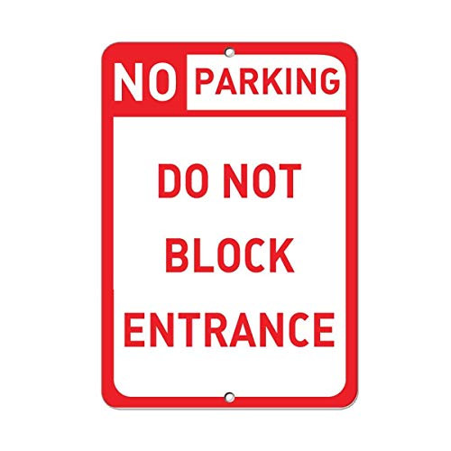Warning Sign No Parking Do Not Block Entrance Parking Sign Road Sign Business Sign 8X12 Inches Aluminum Metal Tin Sign